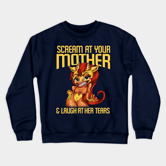 Scream at Your Mother Crewneck Sweatshirt by Tiramel